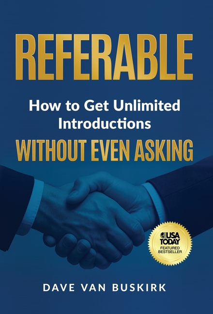 Referable: How to Get Unlimited Introductions Without Even Asking