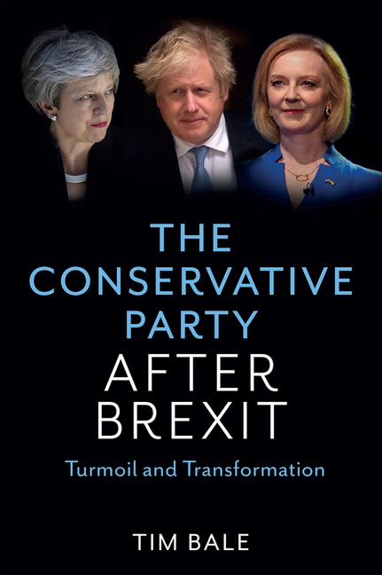 The Conservative Party After Brexit: Turmoil and Transformation