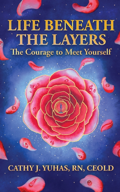 Life Beneath The Layers: The Courage to Meet Yourself