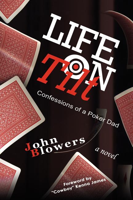 Life on Tilt: Confessions of a Poker Dad