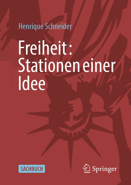 Freiheit: Stationen Einer Idee