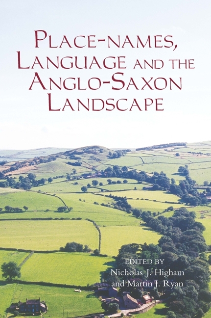 Place-Names, Language and the Anglo-Saxon Landscape