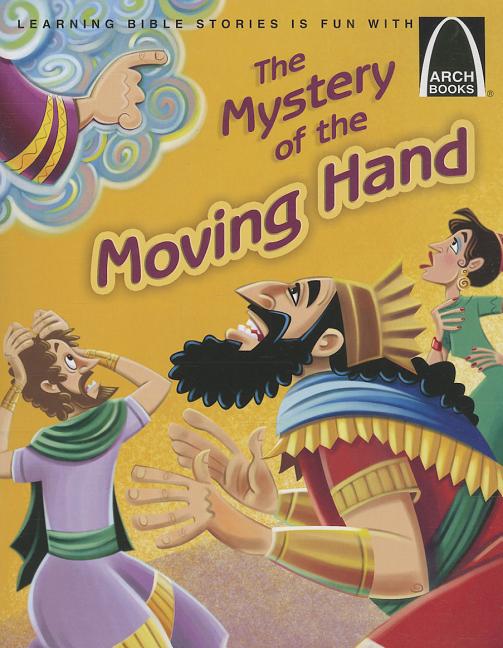 The Mystery of the Moving Hand - Arch Books