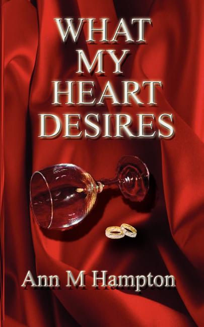 What My Heart Desires