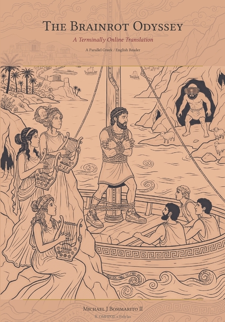 The Brainrot Odyssey: A Terminally Online Translation