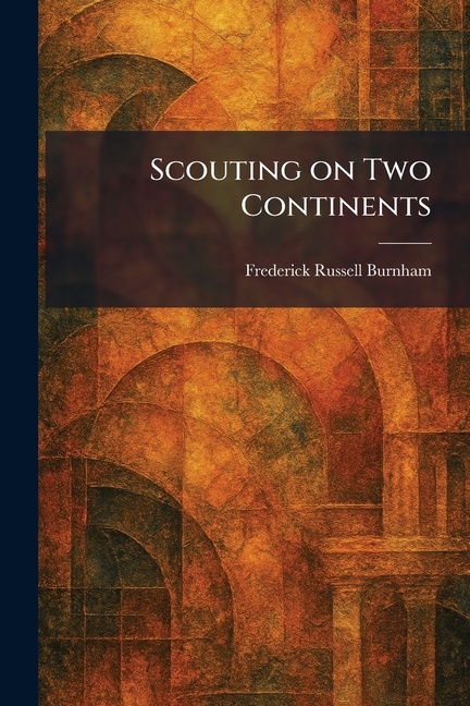 Scouting on Two Continents