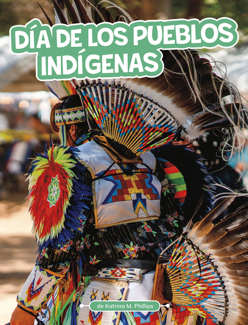 Día de Los Pueblos Indígenas (Indigenous Peoples' Day)