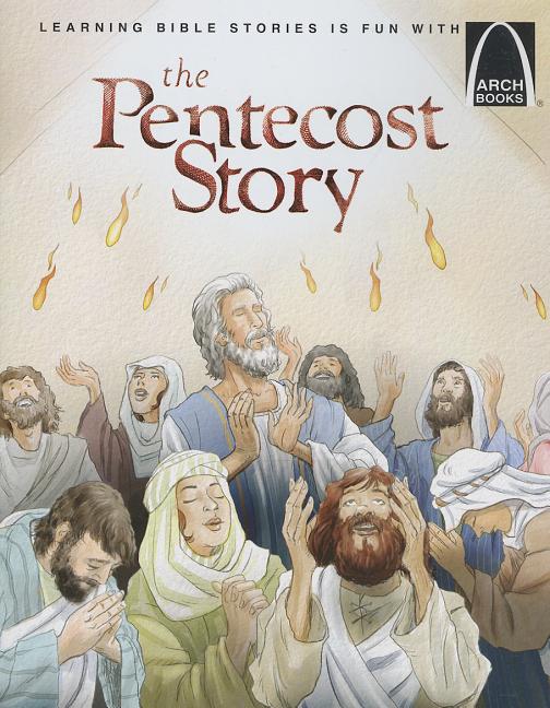 The Pentecost Story - Arch Books