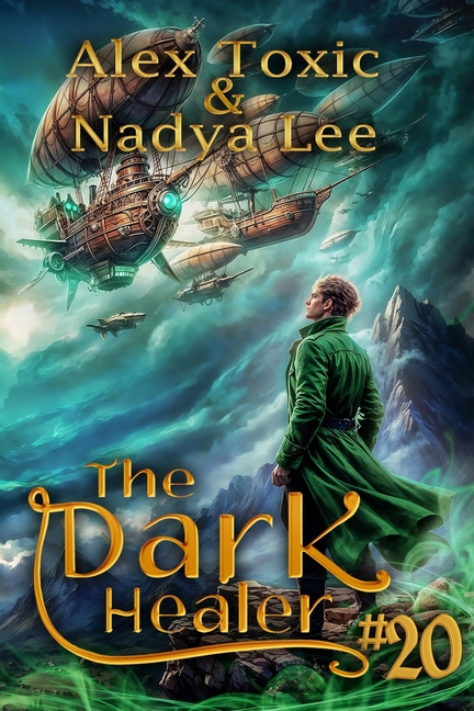 The Dark Healer (Book #20): A Historical Progression Fantasy Series