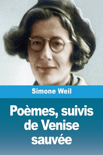 Poèmes, suivis de Venise sauvée
