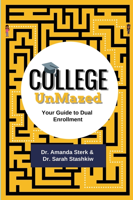 College UnMazed: Your Guide to Dual Enrollment