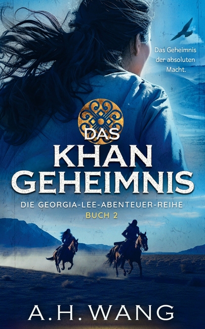 Das Khan-Geheimnis: Ein mitreißendes Abenteuer-Epos