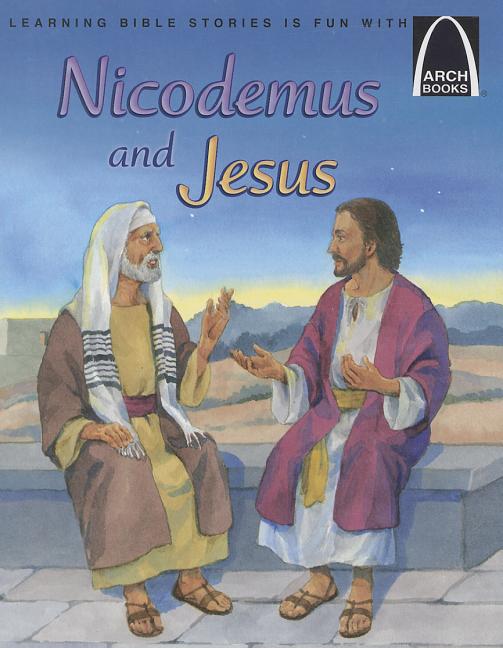 Nicodemus and Jesus - Arch Books