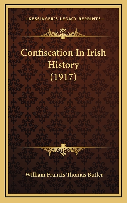 Confiscation In Irish History (1917)