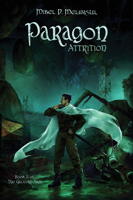 Paragon Attrition: An Epic Nobledark Military Fantasy