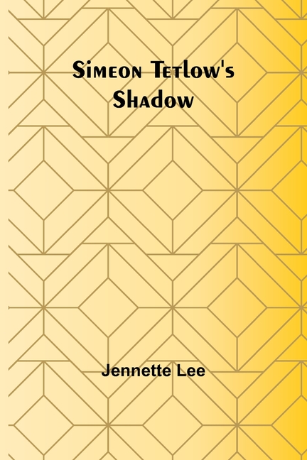 Simeon Tetlow's Shadow