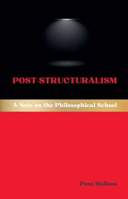 Post-Structuralism: A Note on the Philosophical School