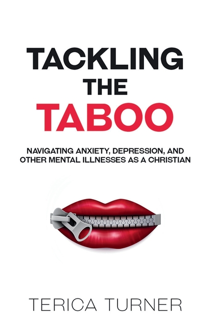 Tackling The Taboo: Navigating Anxiety, Depression, and Other Mental Illnesses as a Christian