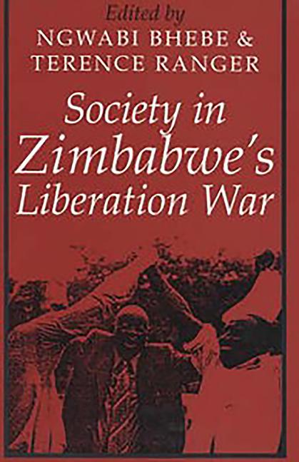 Society in Zimbabwe's Liberation War