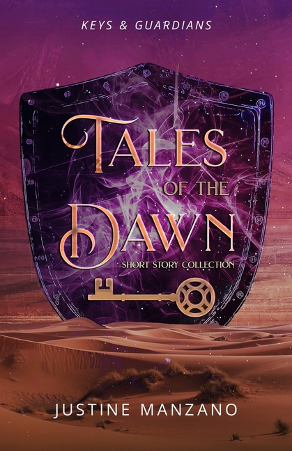 Tales of the Dawn: A Keys & Guardians Anthology
