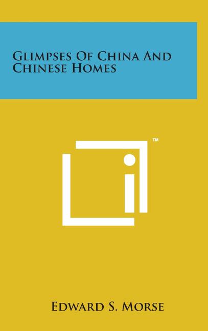 Glimpses of China and Chinese Homes