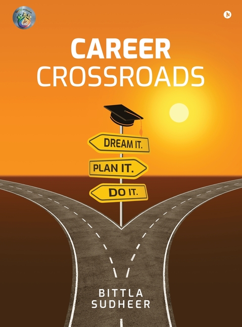 Career Crossroads: Dream It. Plan It. Do It.