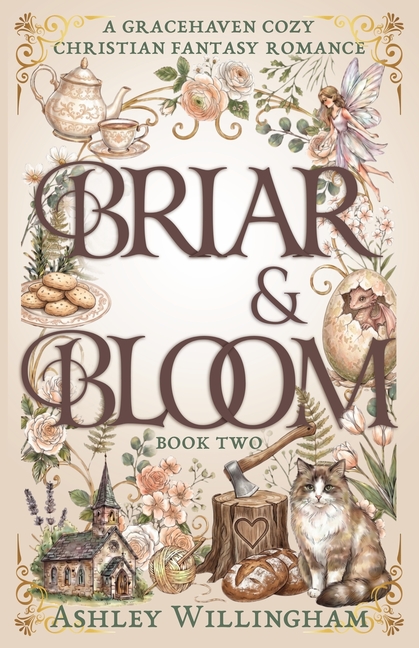 Briar and Bloom: A Cozy Christian Fantasy Romance