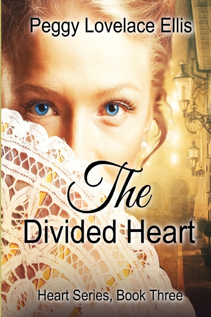 The Divided Heart: Book Three: Marie's Story
