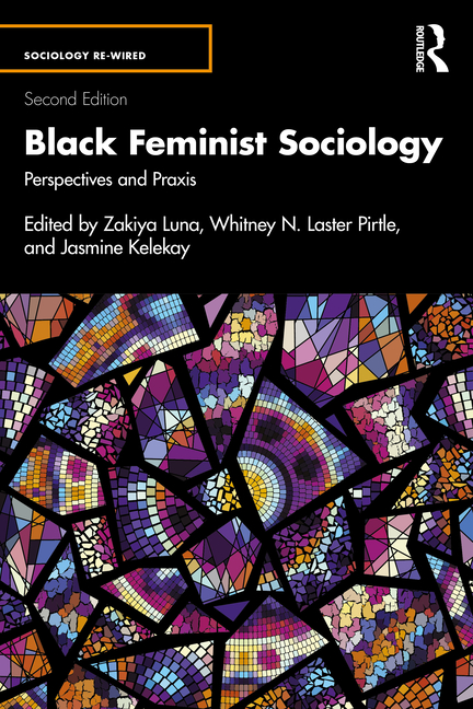 Black Feminist Sociology: Perspectives and PRAXIS