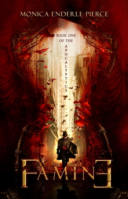 Famine: Book One of The Apocalyptics