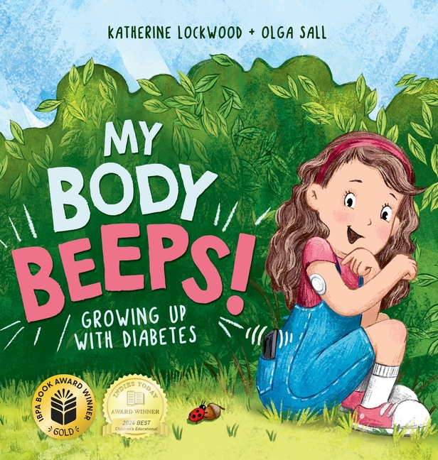 My Body Beeps! Growing Up With Diabetes