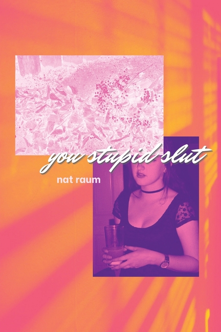 you stupid slut