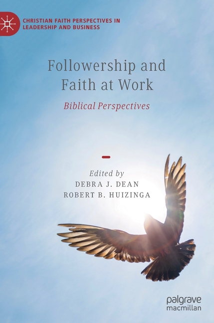 Followership and Faith at Work: Biblical Perspectives