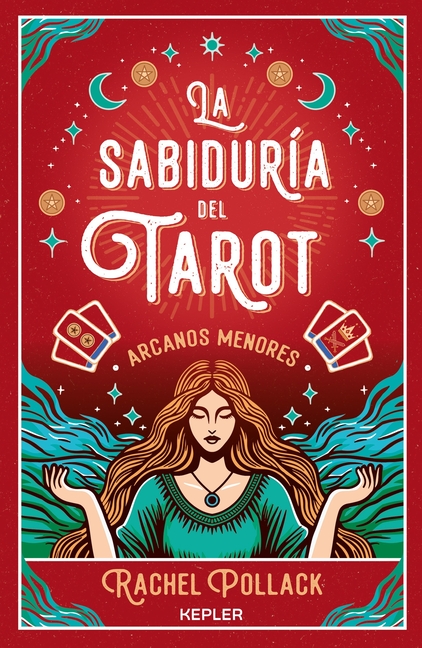 Sabiduría del Tarot: Los Arcanos Menores