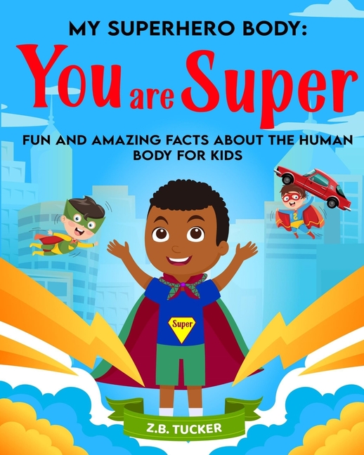My Superhero Body: You Are Super