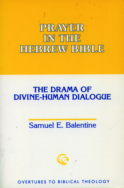 Prayer in the Hebrew Bible