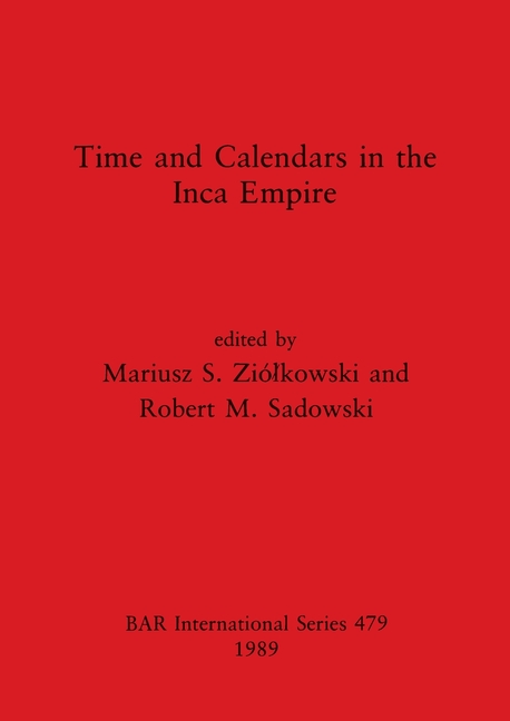 Time and Calendars in the Inca Empire