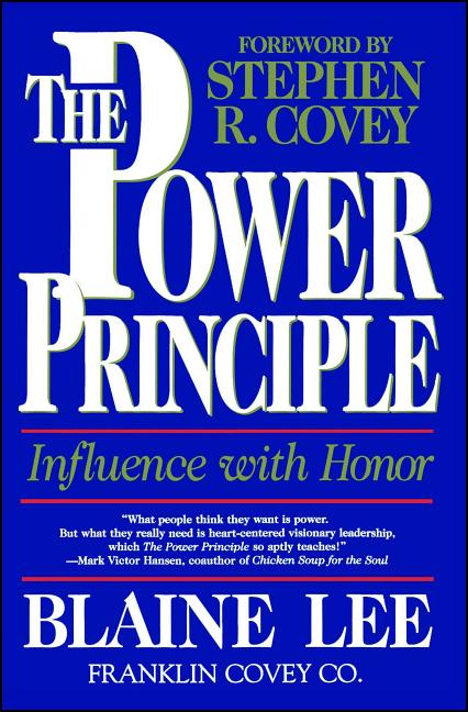 Power Principle: Influence with Honor