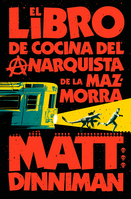 El Libro de Cocina del Anarquista de la Mazmorra (Carl El Mazmorrero 3) / The Dungeon Anarchist's Cookbook