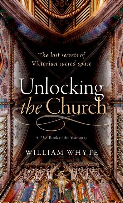 Unlocking the Church: The Lost Secrets of Victorian Sacred Space
