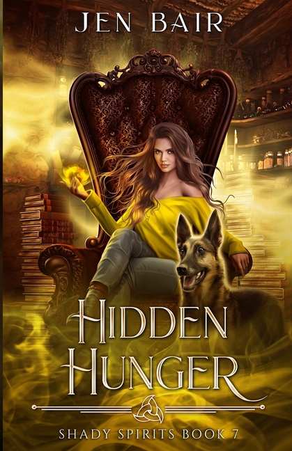 Hidden Hunger: Shady Spirits Book 7