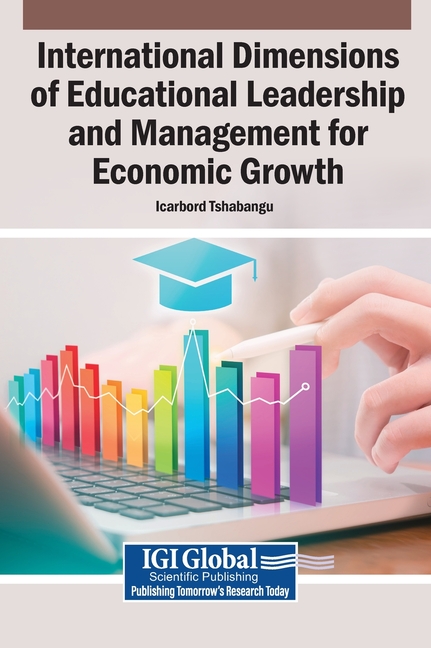 International Dimensions of Educational Leadership and Management for Economic Growth