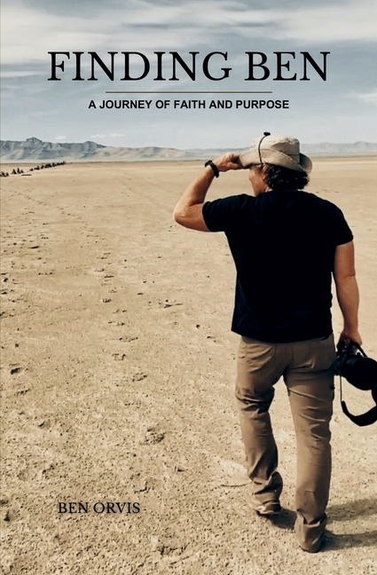 Finding Ben: A Journey of Faith and Purpose