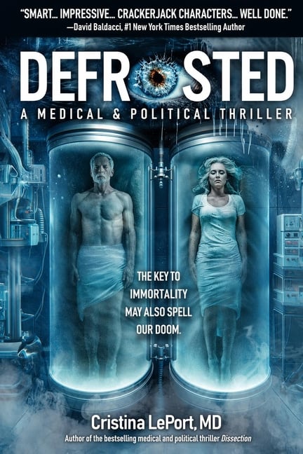 Defrosted: A Medical & Political Thriller
