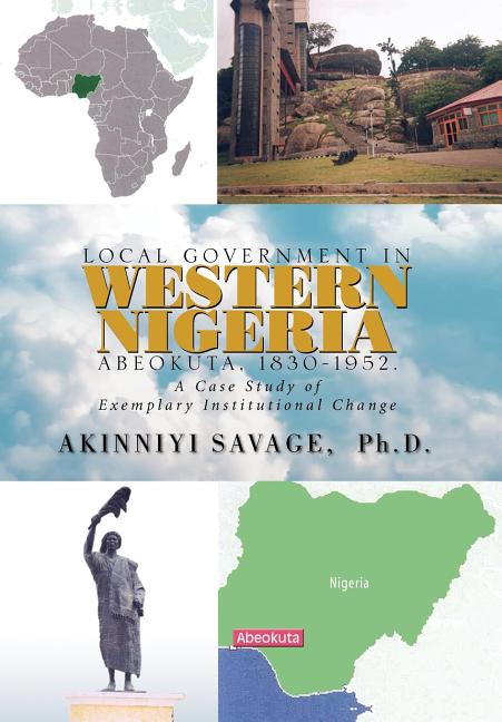 Local Government in Western Nigeria: Abeokuta, 1830-1952.