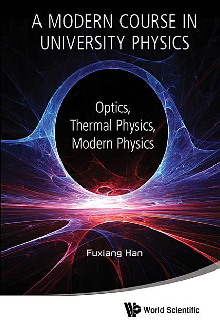 Modern Course in Univ Phys: Optics: A: Optics