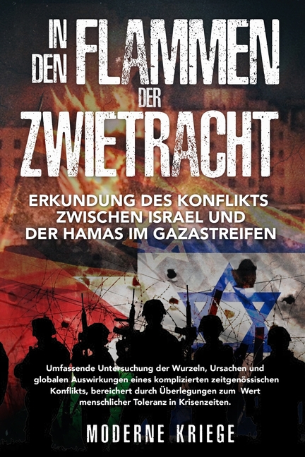 In den Flammen der Zwietracht: Umfassende Untersuchung der Wurzeln, Ursachen und globalen Auswirkungen eines komplizierten zeitgenössischen Konflikts,