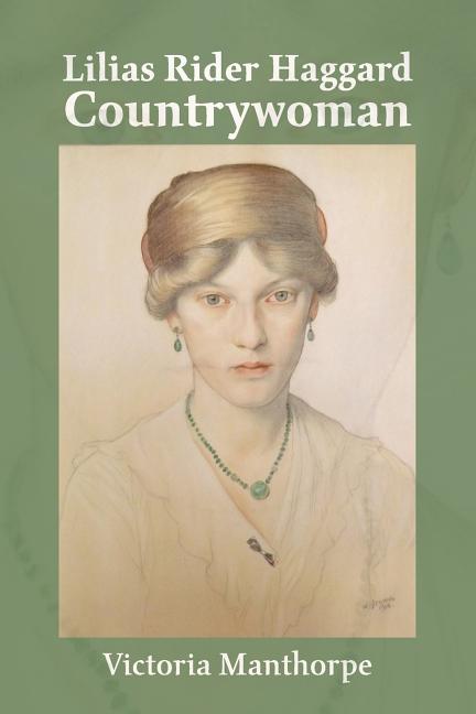 Lilias Rider Haggard: Countrywoman
