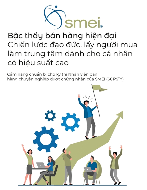 Làm chủ kỹ năng bán hàng hiện đại: Chiến lược lấy khách hàng làm trung tâm, có đạo