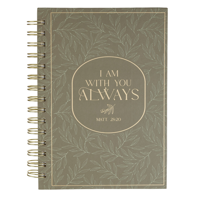 Journal Spiral Green I Am with You Always Matt. 28:20